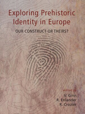 cover image of Exploring Prehistoric Identity in Europe